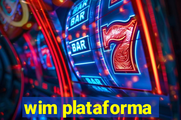 wim plataforma